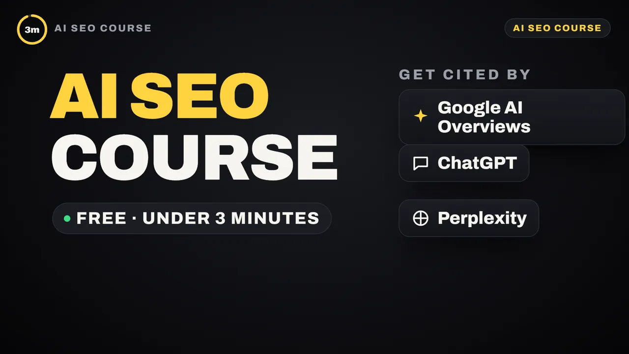 Free AI SEO course video title card: under 3 minutes, get cited by Google AI Overviews, ChatGPT and Perplexity